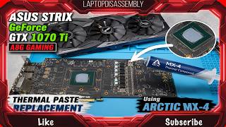 ASUS STRIX GTX 1070 TI  GAMING - Thermal Paste replacement