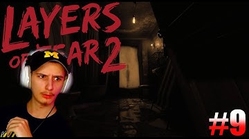 JUST THE BEGINNING! PART 9, LAYERS OF FEAR 2
