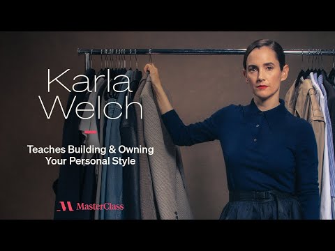 Karla Welch Teaches Building and Owning Your Personal Style | Official Trailer | MasterClass