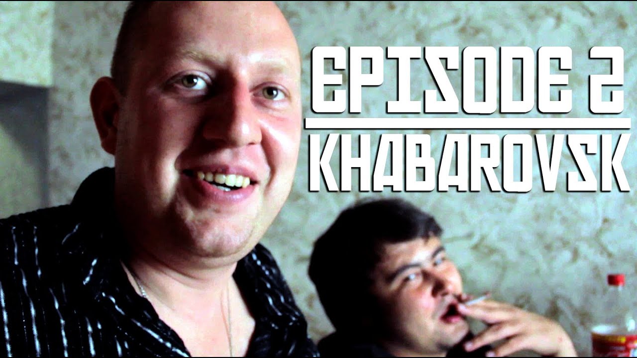 Хабаровск | Khabarovsk | Trans-Siberian Railway (EP.2) - YouTube