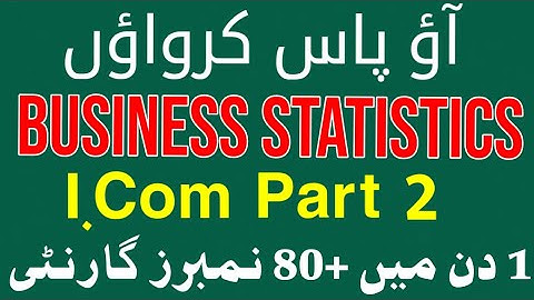 Business Statics ICom Part 2 ALP Guess 2021 l Business Statics I.Com 2nd Year Smart Syllabus Guess