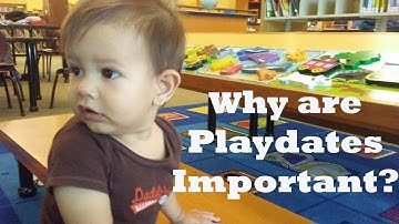 The Importance of Playdates
