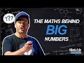 The Maths Behind Big Numbers (S1EP03)
