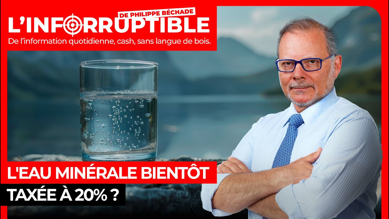 L'eau minérale bientôt taxée à 20% ?
