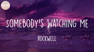Rockwell - Somebodys Watching Me (Lyric Video)