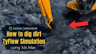 Using TyFlow & 3ds Max to simulate digging dirt, soil, or sand with an Excavator Wealth