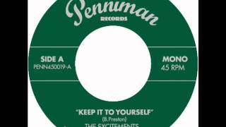 THE EXCITEMENTS - Keep it to Yourself