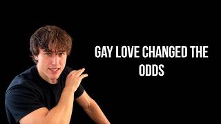 Gay Men Will Never Go Extinct