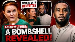 Andrew Lownie Drops a Bombshell: Sarah Ferguson and Diddy Were Secret ‘Friends With Benefits’