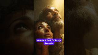 What Ancient Systems Knew About Out Of Body Experiences