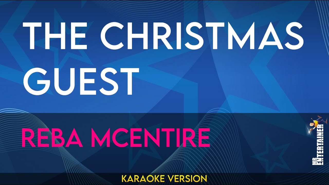 the-christmas-guest-reba-mcentire-karaoke-youtube