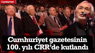 Cumhuriyet Gazetesinin 100. yılı CRR 'de coşkuyla kutlandı
