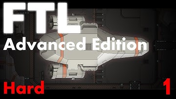 FTL: Advanced Edition (Hard difficulty) Playthrough #1