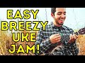 Easy Breezy Uke Jam &amp; Lesson || Weekly Livestream Ukulele Lesson