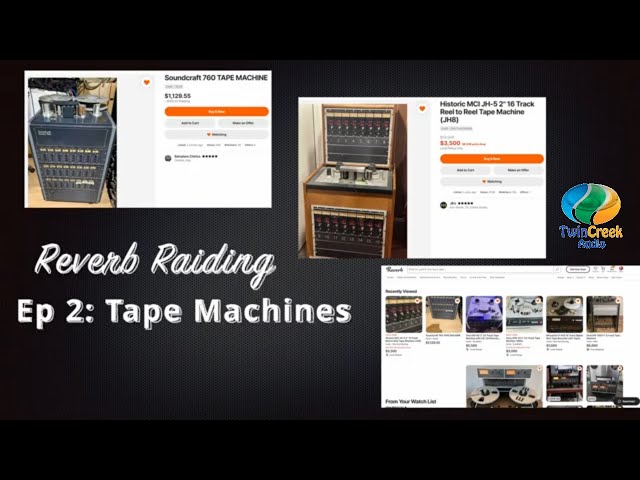 Reverb Raiding ep 2 Tape Machines!