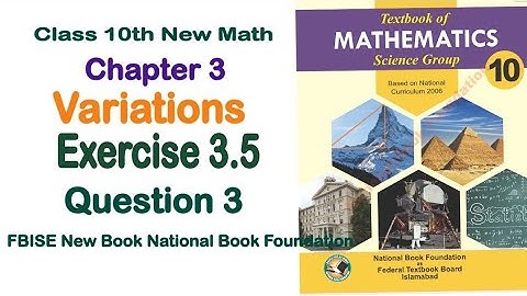 Class 10 Maths Chapter 3 Exercise 3.5 New Book| National Book Foundation Class 10 Maths |FBISE Math