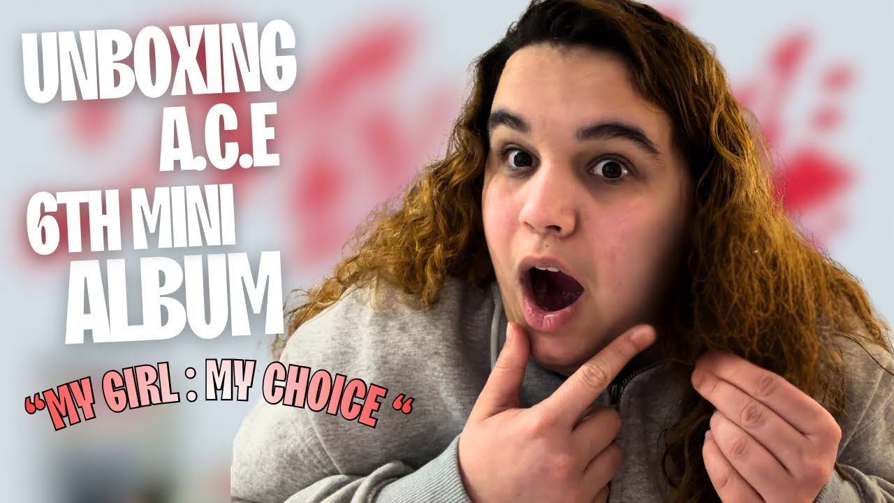 Unboxing A.C.E 6th mini album (My Girl : My Choice) 