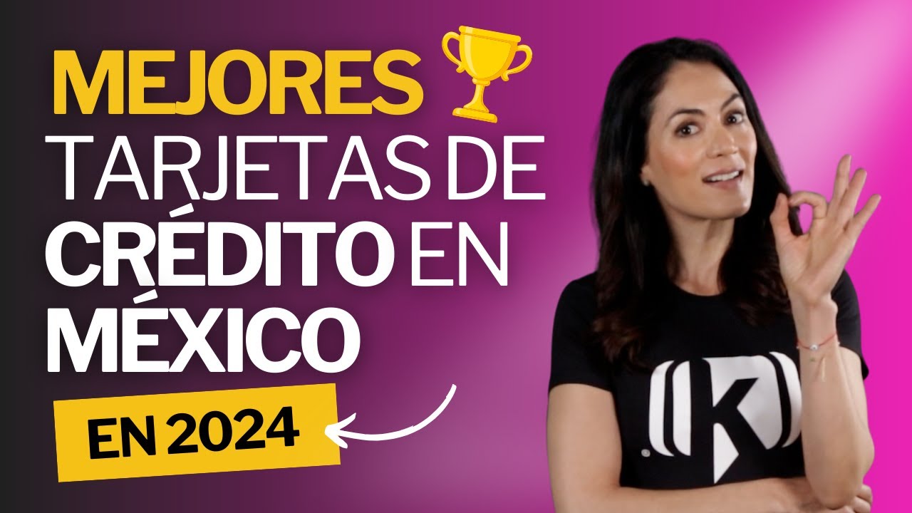 Mejores tarjetas de crédito en México en 2024 por categoría