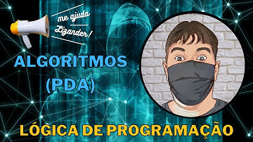 Projeto e Desenvolvimento de Algoritmos - Lógica de Programação