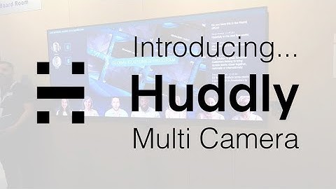 Introducing Huddly Multi Camera