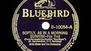 Video thumbnail of "1938 Artie Shaw - Softly, As In A Morning Sunrise"