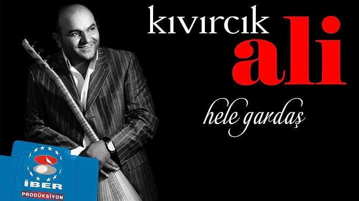 Kıvırcık Ali - Hele Gardaş [ Official Audio © 2018 İber Prodüksiyon ]