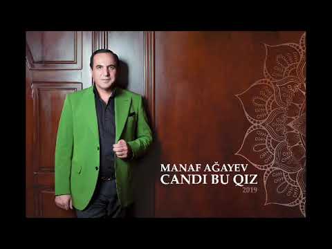 Manaf Ağayev — Candı Bu Qız