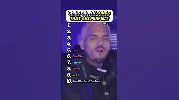 Chris Brown Songs That Are Perfect Part 1 ChrisBrown R B MusicLovers 