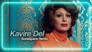 Kavire Del (SonaSpace Electro Remix 2026) [Marjan]