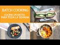 Menú semanal saludable  (Batch cooking) | Fácil y delicioso