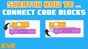 Scratch How To Connect Code Blocks
