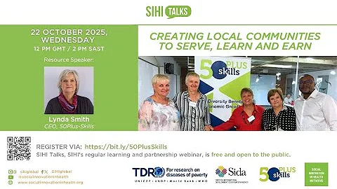 SIHI Talks with 50Plus: Creating local communities to serve, learn and earn