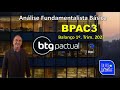 BPAC3 - BANCO BTG PACTUAL S/A. ANÁLISE FUNDAMENTALISTA BÁSICA. PROF. SILAS DEGRAF