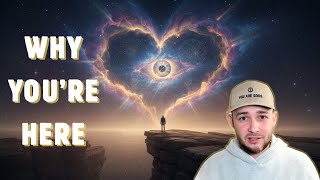 The Real Reason You’re Here - Source, Purpose & Remembering Who You Are