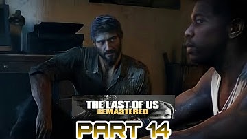 The Last of Us Remastered Full Game Movie No Commentary Gameplay Walkthrough Part 14