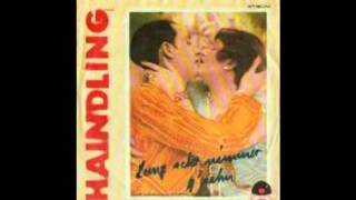 Video thumbnail of "HAINDLING LANG SCHO NIMMER G'SHEN"