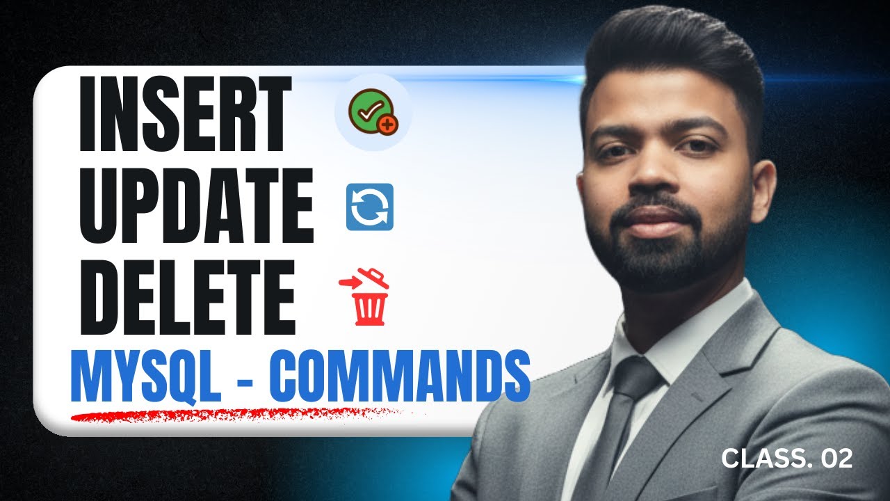 INSERT UPDATE DELETE in SQL | Real Database Examples (MySQL Class 2 ...