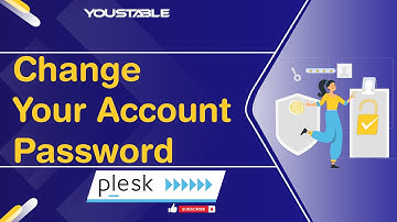 How to Change Your Plesk Account Password | YouStable