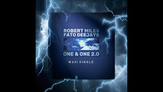ROBERT MILES & FATO DEEJAYS - ONE & ONE 2.0 (Video edit)