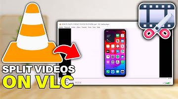 How to Split Videos on VLC Media Player - Full Guide (Tutorial)