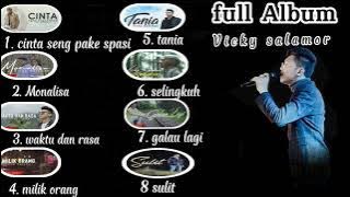 VICKY SALMOR~ Full album - cinta seng pake spasi-monalisa-waktu dan rasa- milik orang- Tania- sulit