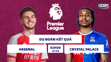 SOI KÈO, NHẬN ĐỊNH BÓNG ĐÁ | NGOẠI HẠNG ANH | CRYSTAL PALACE VS ARSENAL