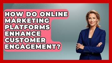 How Do Online Marketing Platforms Enhance Customer Engagement? | Saas Marketing Wizards News