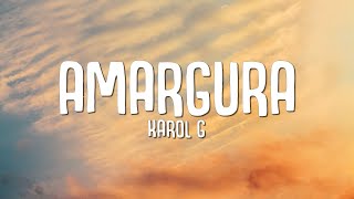 KAROL G - Amargura (Letra\/Lyrics)