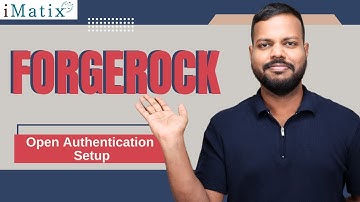 Open Authentication Setup in ForgeRock | ForgeRock Online Course | ForgeRock | iMatix