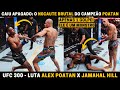 LUTA ALEX POATAN X HILL UFC 300: BRASILEIRO APLICA N0CAUTE BRUTAL E RÁPIDO PARA DEFENDER O CINTURÃO image