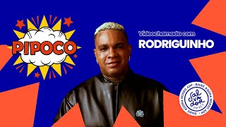 Programa Pipoco (20/07/2021) com Rodriguinho - Salvador FM