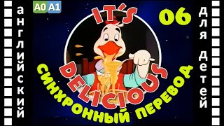 Magic English 6 - It's Delicious (Hd) | Английский Для Детей И Взрослых