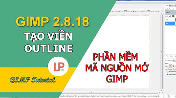 [GIMP 2.8 tutorial] Tạo viền ngoài cho chữ trong GIMP - tạo outline