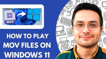 How To Play MOV Files on Windows 11 Laptop & PC (2025)